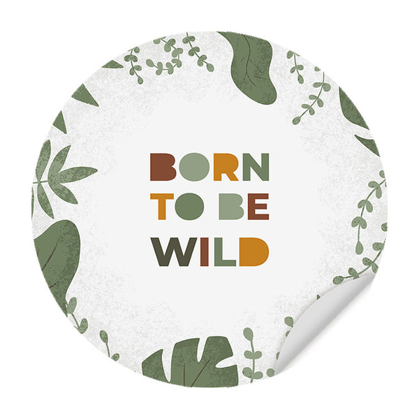 Zelfklevende Muursticker - Born to be Wild - Ronde Muursticker - Kinderkamer