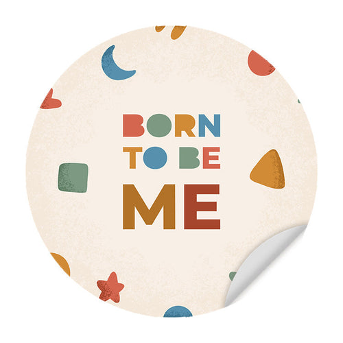 Behangcirkel Born to be Me