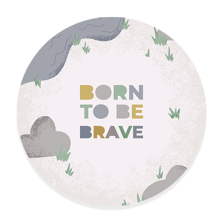 Muurcirkel Born to be Brave